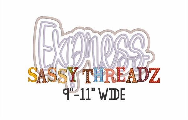 Express Satin Stitch Script Stacked Embroidery Download