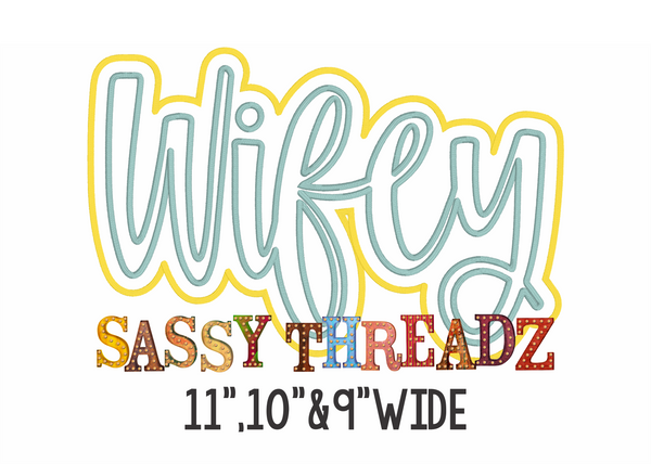 Wifey Satin Stitch Script Stacked Embroidery Download