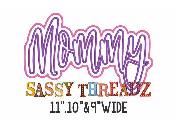 Mommy Satin Stitch Script Stacked Embroidery Download