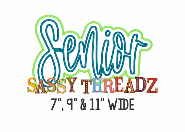 Senior Satin Stitch Script Stacked Embroidery Download - Sassy Threadz