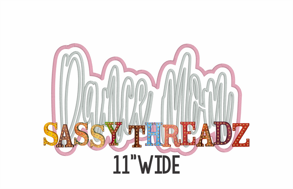 Dance Mom Satin Stitch Script Stacked Embroidery Download