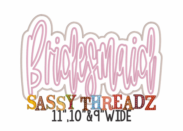 Bridesmaid Satin Stitch Script Stacked Embroidery Download
