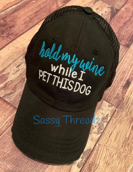 Hold My Wine While I Pet This Dog Trucker Hat - Sassy Threadz