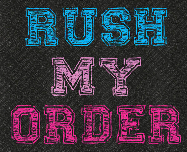 RUSH My Order - Sassy Threadz